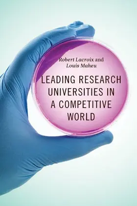 Lacroix / Maheu |  Leading Research Universities in a Competitive World | eBook | Sack Fachmedien