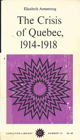 Armstrong |  The Crisis of Quebec, 1914-1918 | eBook | Sack Fachmedien