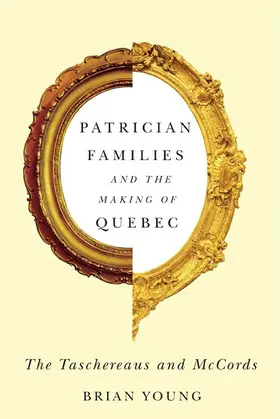 Young |  Patrician Families and the Making of Quebec | eBook | Sack Fachmedien