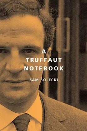 Solecki |  A Truffaut Notebook | eBook | Sack Fachmedien