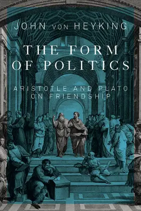 von Heyking |  Form of Politics | eBook | Sack Fachmedien