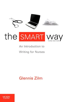 Zilm | The Smart Way: An Introduction for Writing for Nurses | Buch | 978-0-7796-9998-8 | www.sack.de