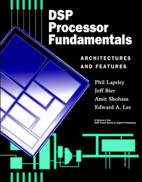 Lapsley / Bier / Shoham |  DSP Processor Fundamentals | Buch |  Sack Fachmedien