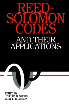 Wicker / Bhargava |  Reed-Solomon Codes and Their Applications | Buch |  Sack Fachmedien
