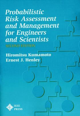 Kumamoto / Henley |  Probablistic Risk Assessment and Management for Engineers and Scientists | Buch |  Sack Fachmedien