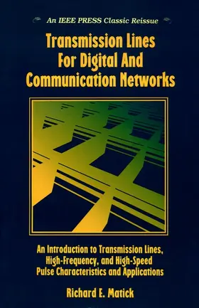 Matick |  Transmission Lines for Digital and Communication Networks | Buch |  Sack Fachmedien