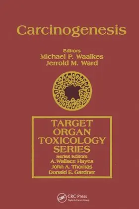 Waalkes / Ward | Carcinogenesis | Buch | 978-0-7817-0124-2 | sack.de