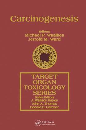 Waalkes / Ward | Carcinogenesis | Buch | 978-0-7817-0124-2 | sack.de