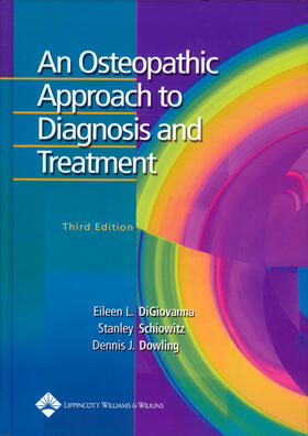 DiGiovanna / Schiowitz / Dowling | An Osteopathic Approach to Diagnosis and Treatment | Buch | 978-0-7817-4293-1 | sack.de