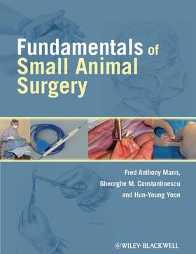 Mann / Constantinescu / Yoon | Fundamentals of Small Animal Surgery | Buch | 978-0-7817-6118-5 | sack.de