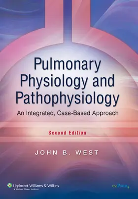 West |  Pulmonary Physiology and Pathophysiology | Buch |  Sack Fachmedien