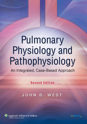 West | Pulmonary Physiology and Pathophysiology | Buch | 978-0-7817-6701-9 | sack.de