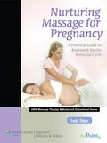 Stager |  Nurturing Massage for Pregnancy: A Practical Guide to Bodywork for the Perinatal Cycle (Lww Massage Therapy and Bodywork Educational Series): A Practi | Buch |  Sack Fachmedien