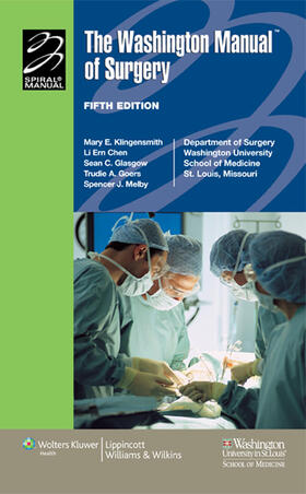 Washington University School of Medicine Department of Surgery / Klingensmith / Chen |  The Washington Manual of Surgery | Buch |  Sack Fachmedien