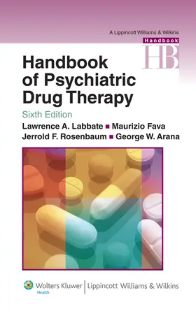 Labbate / Fava / Rosenbaum |  Handbook of Psychiatric Drug Therapy | Buch |  Sack Fachmedien