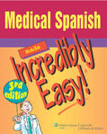  Medical Spanish Made Incredibly Easy! | Buch |  Sack Fachmedien