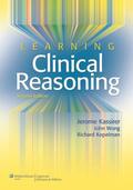 Kassirer / Wong / Kopelman |  Learning Clinical Reasoning | Buch |  Sack Fachmedien