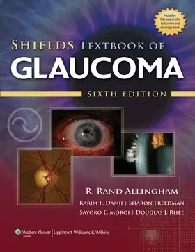 Damji / Freedman / Moroi | Shields Textbook of Glaucoma | Buch | 978-0-7817-9585-2 | sack.de