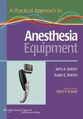 Dorsch |  Practical Approach to Anesthesia Equipment | Buch |  Sack Fachmedien