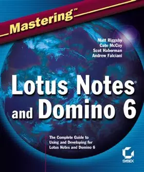 Haberman / Falciani / Riggsby |  Mastering Lotus Notes and Domino 6 | Buch |  Sack Fachmedien