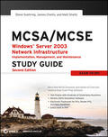 Suehring / Chellis / Sheltz |  McSa / McSe: Windows Server 2003 Network Infrastructure Implementation, Management, and Maintenance Study Guide | Buch |  Sack Fachmedien