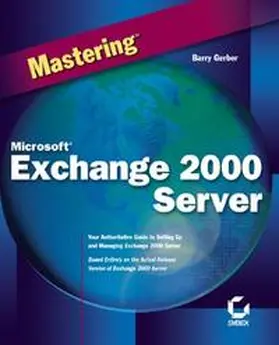 Gerber |  Mastering Microsoft Exchange 2000 Server | eBook | Sack Fachmedien