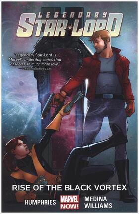 Humphries |  Legendary Star-lord Volume 2: Rise Of The Black Vortex | Buch |  Sack Fachmedien