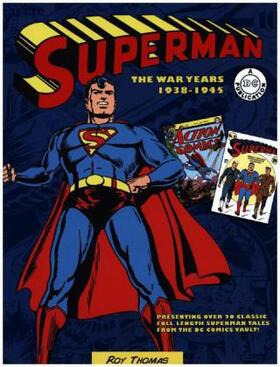 Thomas |  Superman: The War Years 1938-1945 | Buch |  Sack Fachmedien