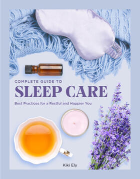 Ely | Complete Guide to Sleep Care | Buch | 978-0-7858-4030-5 | www.sack.de