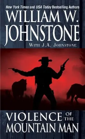 Johnstone |  Violence of the Mountain Man | eBook | Sack Fachmedien