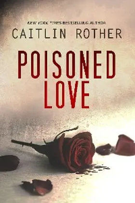 Rother |  Poisoned Love | eBook | Sack Fachmedien