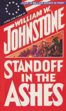 Johnstone |  Standoff in the Ashes | eBook | Sack Fachmedien