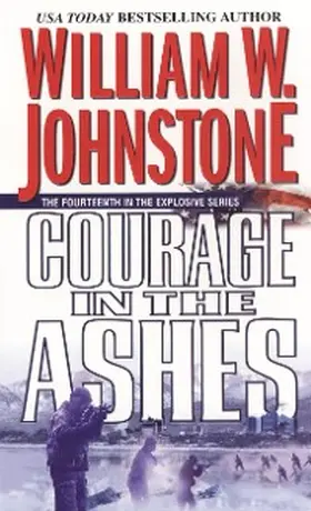 Johnstone |  Courage in the Ashes | eBook | Sack Fachmedien
