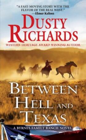 Richards |  Between Hell and Texas | eBook | Sack Fachmedien