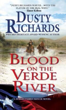 Richards |  Blood on the Verde River A Byrnes Family Ranch Western | eBook | Sack Fachmedien