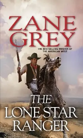 Grey |  The Lone Star Ranger | eBook | Sack Fachmedien