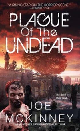 Mckinney |  Plague of the Undead | eBook | Sack Fachmedien