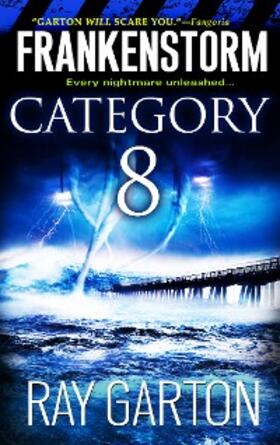Garton |  Frankenstorm: Category 8 | eBook | Sack Fachmedien