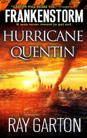 Garton |  Frankenstorm: Hurricane Quentin | eBook | Sack Fachmedien