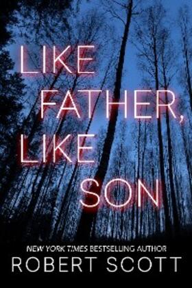 Scott |  Like Father, Like Son | eBook | Sack Fachmedien