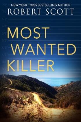 Scott |  Most Wanted Killer | eBook | Sack Fachmedien