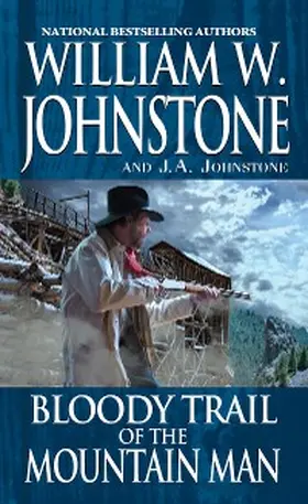 Johnstone |  Bloody Trail of the Mountain Man | eBook | Sack Fachmedien