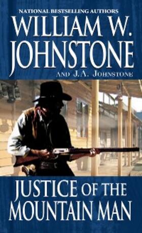 Johnstone |  Justice of the Mountain Man | eBook | Sack Fachmedien