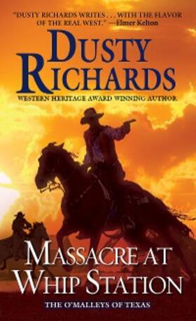 Richards |  Massacre at Whip Station | eBook | Sack Fachmedien