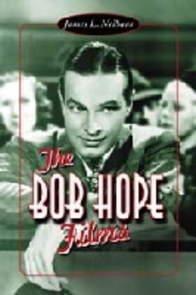 Neibaur | The Bob Hope Films | Buch | 978-0-7864-1050-7 | sack.de