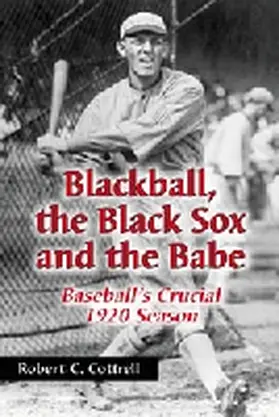 Cottrell |  Blackball, the Black Sox, and the Babe | Buch |  Sack Fachmedien