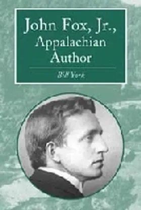 York |  John Fox, Jr., Appalachian Author | Buch |  Sack Fachmedien