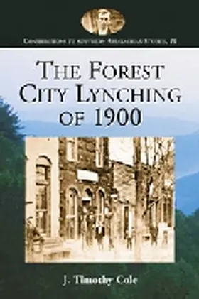 Cole |  The Forest City Lynching of 1900 | Buch |  Sack Fachmedien