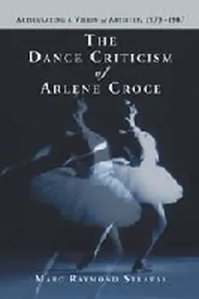 Strauss |  The Dance Criticism of Arlene Croce | Buch |  Sack Fachmedien