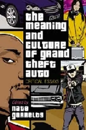 Garrelts |  The Meaning and Culture of Grand Theft Auto | Buch |  Sack Fachmedien